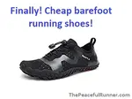 These cheap barefoot running shoes tick all the boxes. You can now try barefoot running without investing a lot of money!