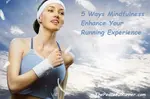 Discover how mindfulness can enhance your running experience. Elevate your focus and running performance with this transformative technique. 