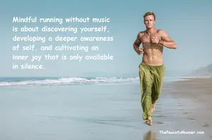 Discover the calm of mindful running without music. Learn how silence deepens awareness, focus, and connection with every step.