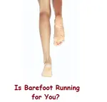 Barefoot running allows us to strengthen the unique design of our feet, which gives us the ability to run in an upright position--unlike any other creature.
