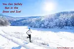 Running in the snow can be an exhilarating experience. Develop confidence and overcome your fear of falling. 