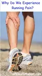 Why do we experience running pain? Is it a really a physical weakness or is it something else?