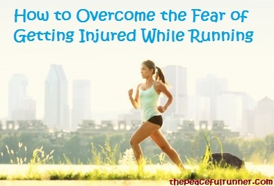 Overcome the Fear of Getting Injured While Running