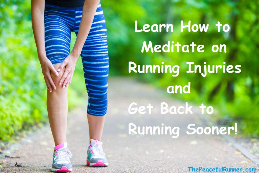 Learn how to meditate on running injuries