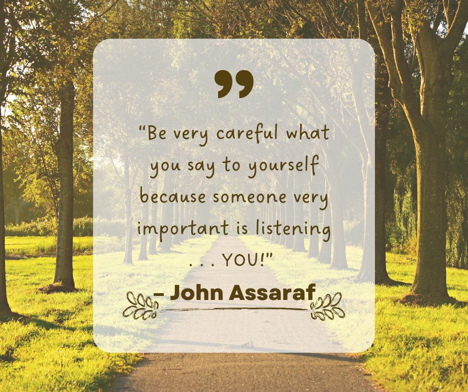 Quote positive self-talk John Assaraf