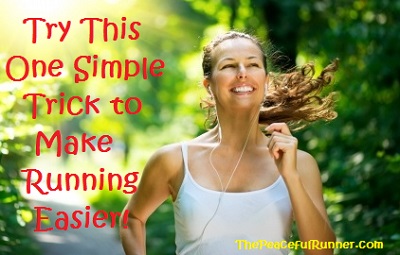 Make Running Easier with this Simple Trick