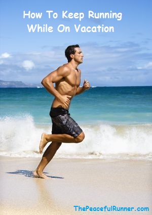 Running While on Vacation