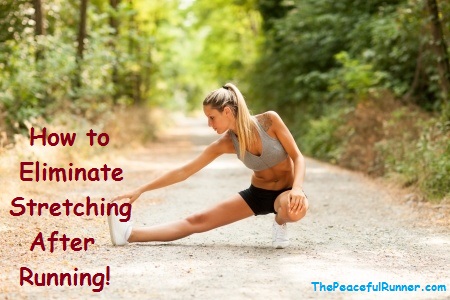 Eliminate Stretching After Running