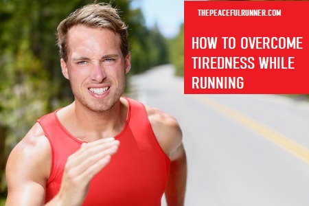 Tiredness While Running